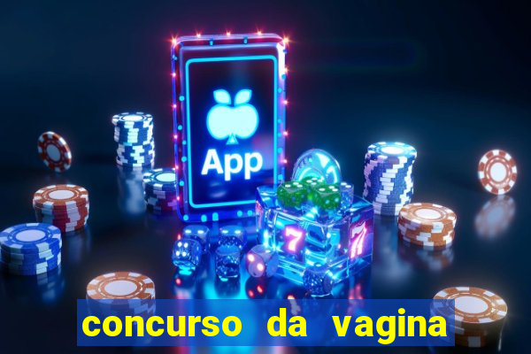 concurso da vagina mais bonita do brasil