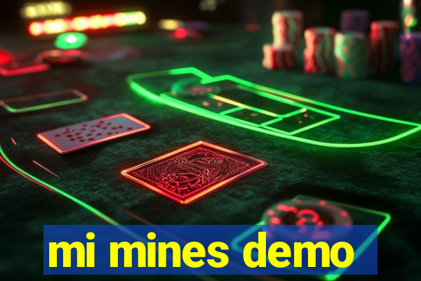 mi mines demo