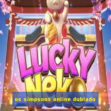 os simpsons online dublado