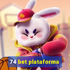 74 bet plataforma