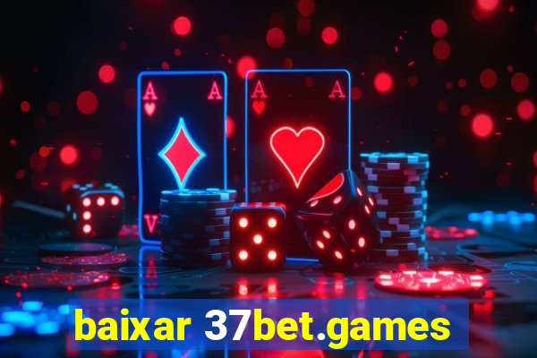 baixar 37bet.games