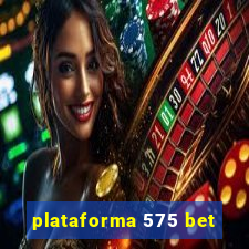 plataforma 575 bet