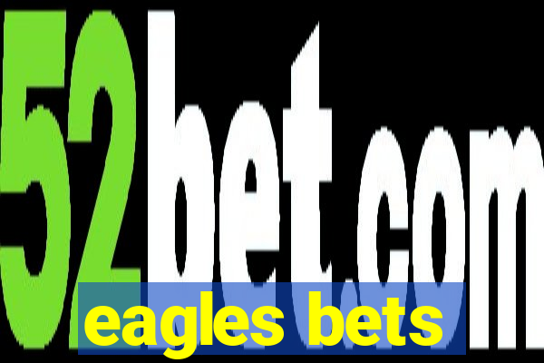 eagles bets