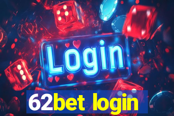 62bet login