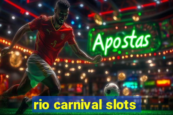 rio carnival slots