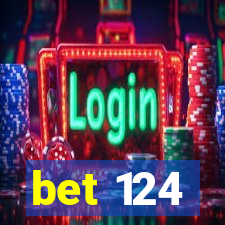 bet 124