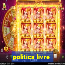 politica livre