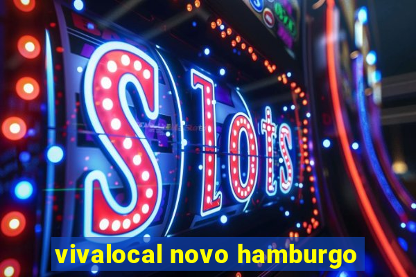 vivalocal novo hamburgo