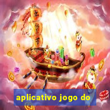 aplicativo jogo do