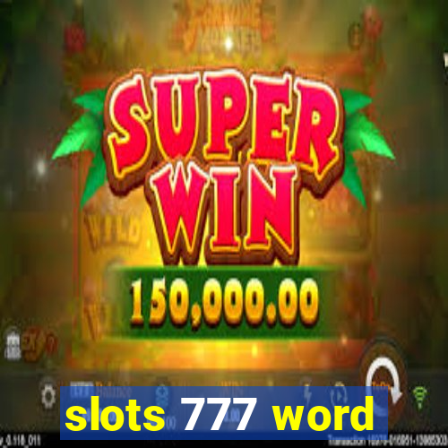 slots 777 word