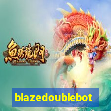 blazedoublebot