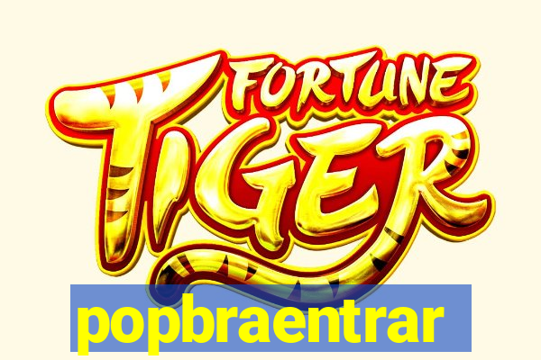 popbraentrar