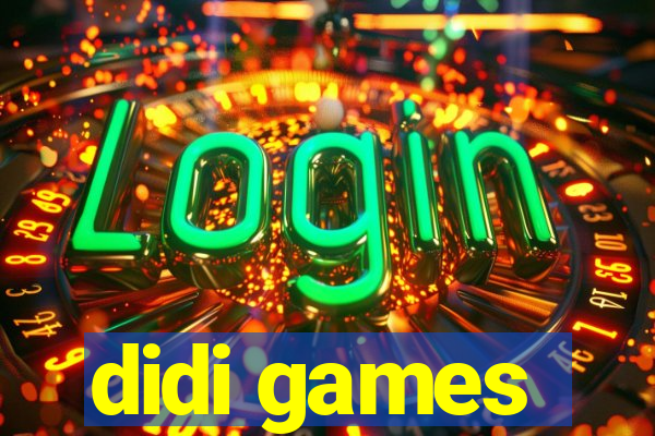 didi games