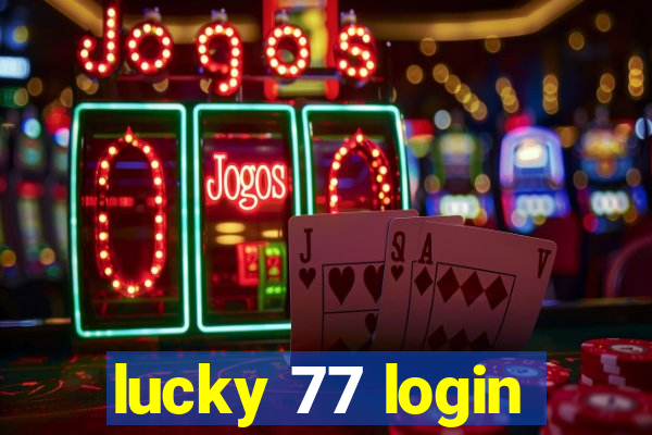 lucky 77 login