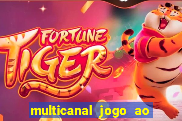 multicanal jogo ao vivo hd