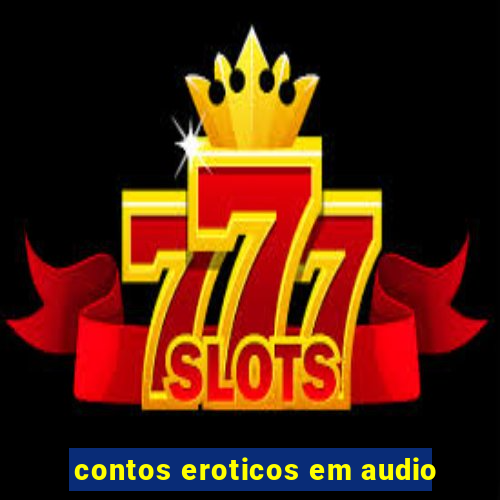 contos eroticos em audio