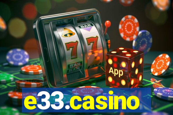 e33.casino