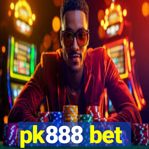 pk888 bet