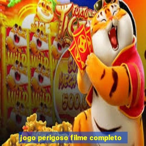 jogo perigoso filme completo