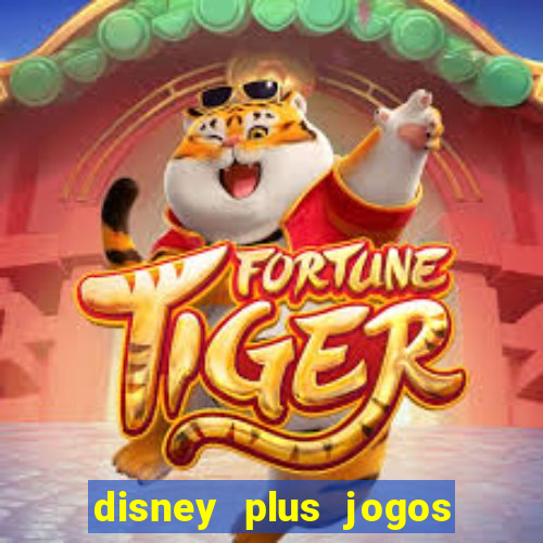 disney plus jogos de futebol