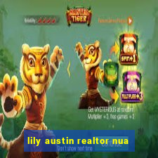 lily austin realtor nua