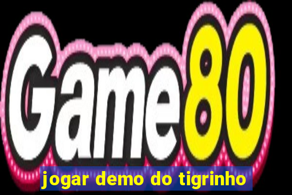 jogar demo do tigrinho