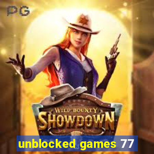 unblocked games 77