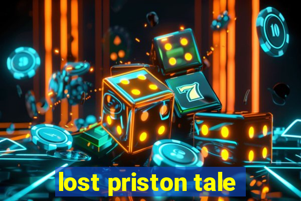 lost priston tale