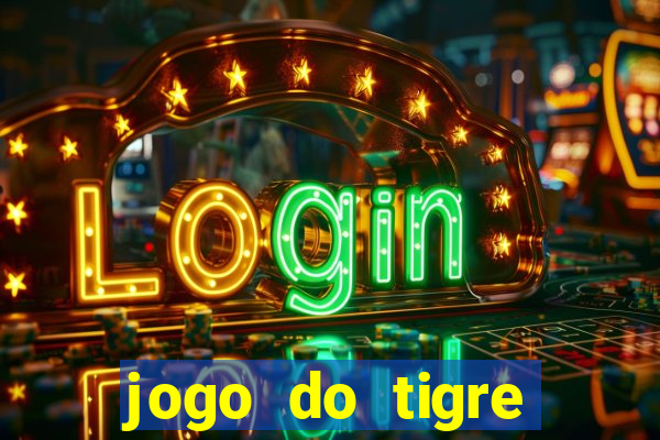 jogo do tigre rodada grátis