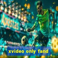 xvideo only fand