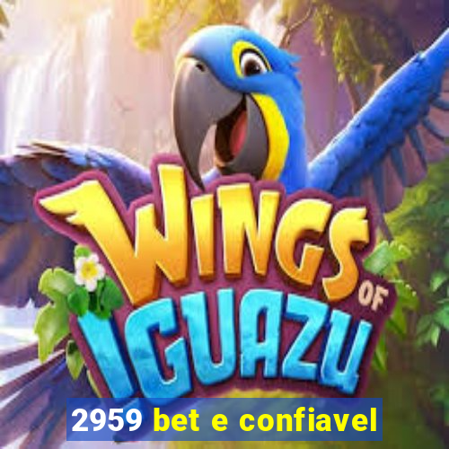 2959 bet e confiavel