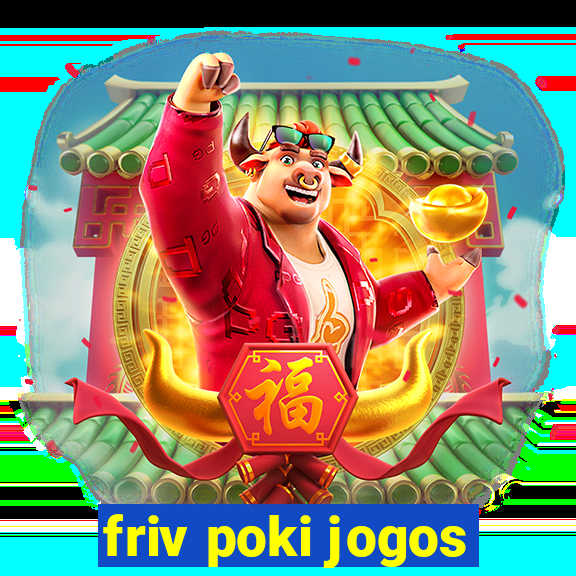 friv poki jogos