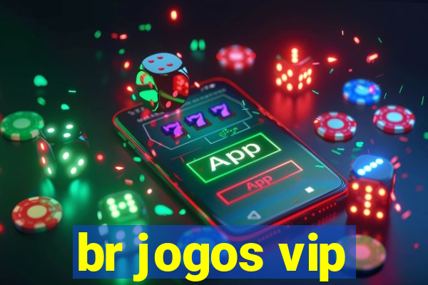 br jogos vip