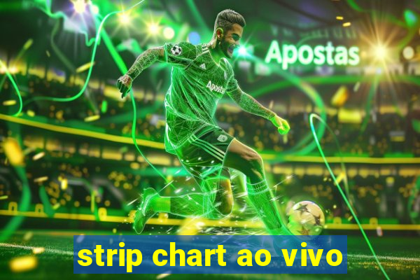 strip chart ao vivo