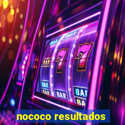 nococo resultados