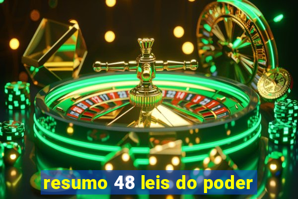 resumo 48 leis do poder