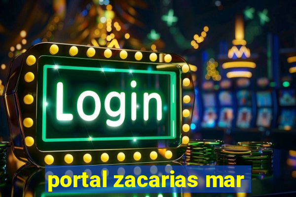 portal zacarias mar