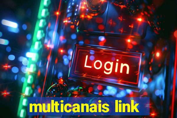 multicanais link