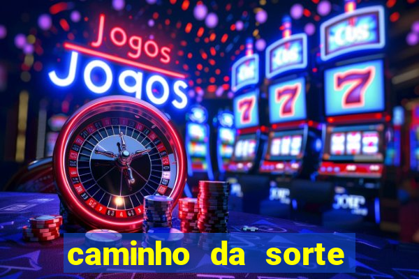 caminho da sorte esporte net