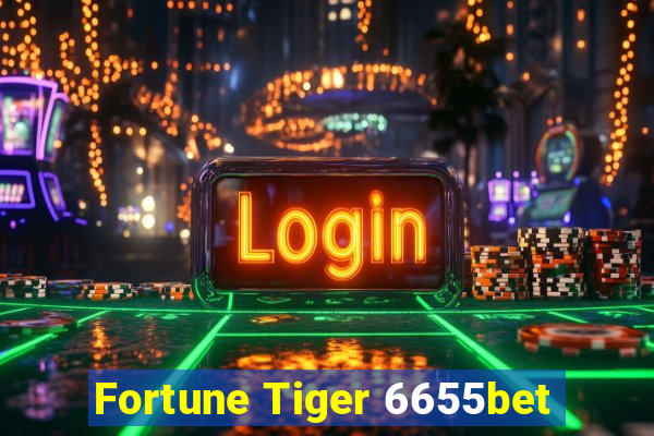 Fortune Tiger 6655bet