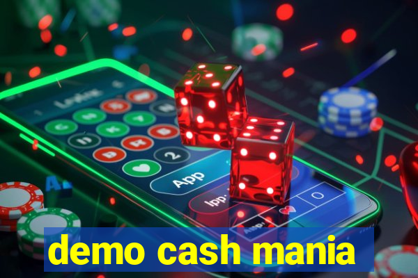 demo cash mania