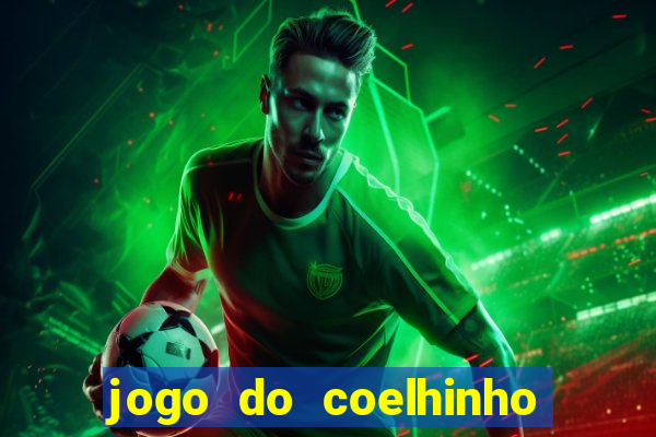 jogo do coelhinho de ganhar dinheiro