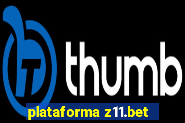 plataforma z11.bet