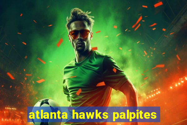 atlanta hawks palpites