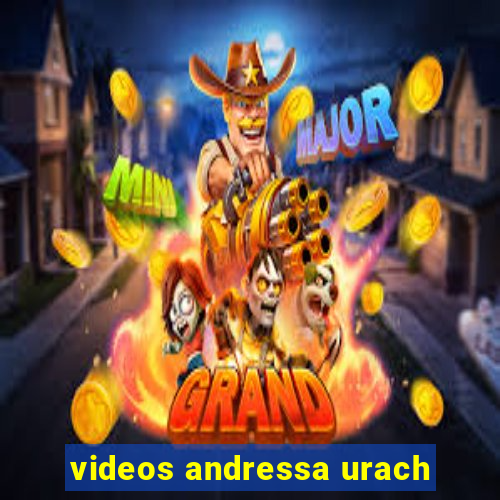 videos andressa urach