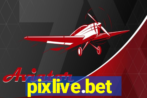 pixlive.bet