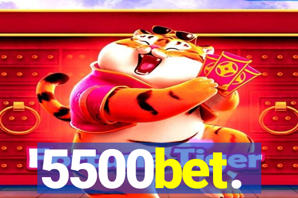 5500bet.