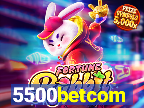 5500betcom