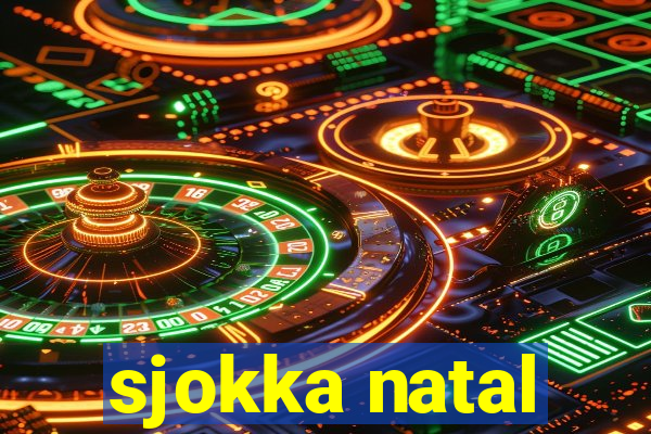 sjokka natal