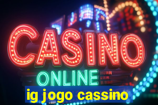 ig jogo cassino